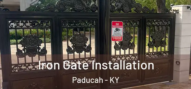 Iron Gate Installation Paducah - KY