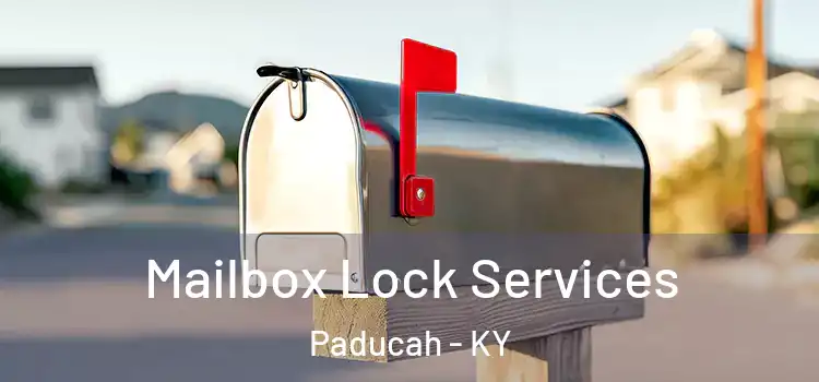  Mailbox Lock Services Paducah - KY